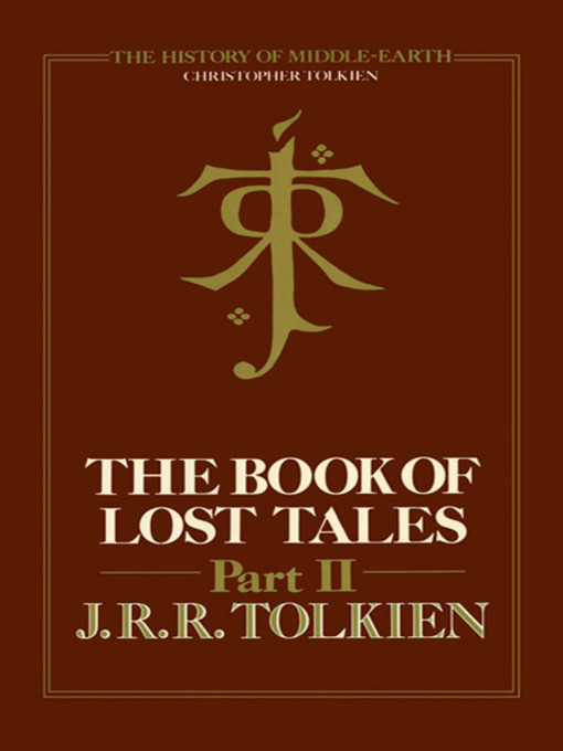 Title details for The Book of Lost Tales, Part 2 by J. R. R. Tolkien - Available